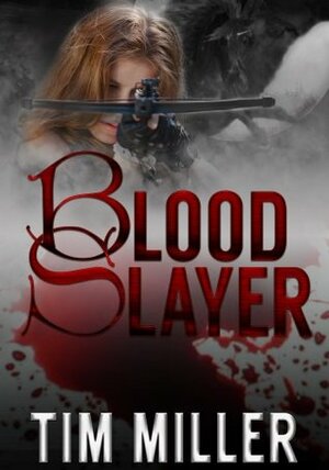 Blood Slayer by Tim Miller