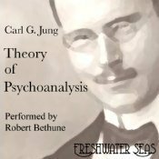 The Theory of Psychoanalysis by Robert Bethune, Carl G. Jung