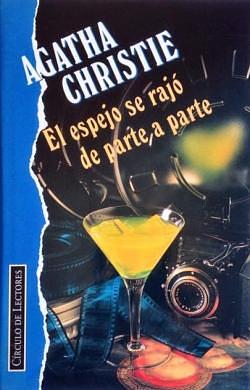 EL espejo se rajó de parte a parte by Agatha Christie