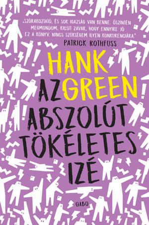 Az ​Abszolút Tökéletes Izé by Hank Green