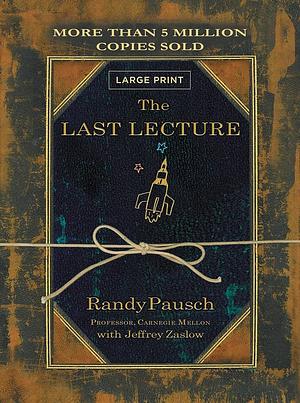 The Last Lecture by Randy Pausch