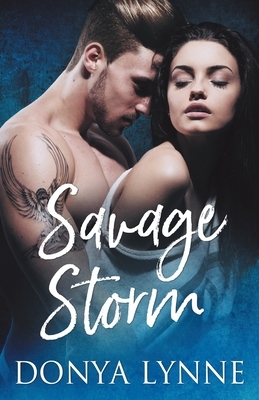 Savage Storm by Donya Lynne