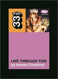Live Through This by Anwen Crawford