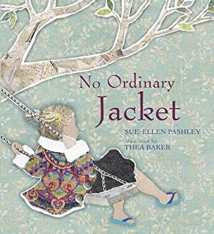 No Ordinary Jacket by Thea Baker, Sue-Ellen Pashley