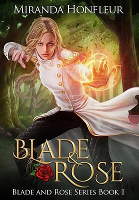 Blade & Rose by Miranda Honfleur