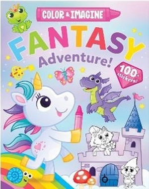 Color and Imagine Fantasy Adventure! by Kidsbooks