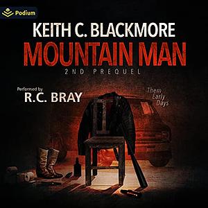 Mountain Man: 2nd Prequel by Keith C. Blackmore