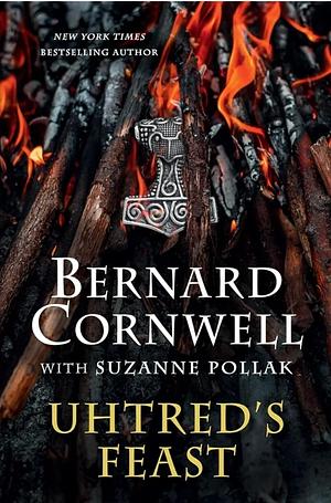 Uhtred's Feast by Suzanne Pollak, Bernard Cornwell