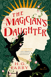 The Magician's Daughter by H.G. Parry