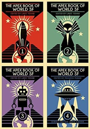 The Apex Book of World SF Bundle (Volumes 1-4) by Mahvesh Murad, Lavie Tidhar