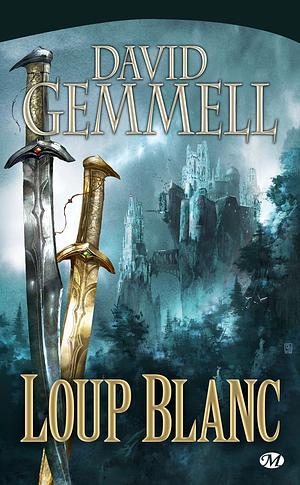 Loup blanc by David Gemmell