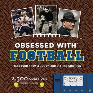 Obsessed with Football: Test Your Knowledge on and Off the Gridiron [With Electronic Game] by Jim Gigliotti, Sal Maiorana