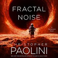 Fractal Noise by Christopher Paolini