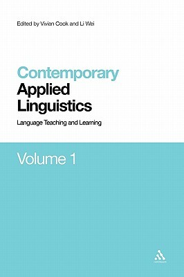 Contemporary Applied Linguistics Volume 1: Volume One Language Teaching and Learning by 