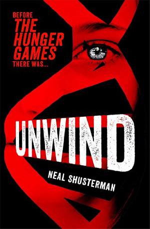 Unwind by Neal Shusterman