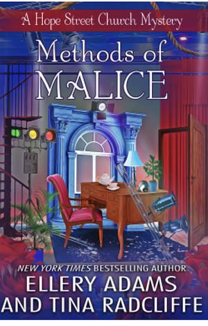 Methods of Malice  by Tina Radcliffe, Ellery Adams