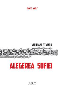 Alegerea Sofiei by William Styron