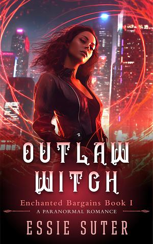 Outlaw Witch by Essie Suter, Essie Suter