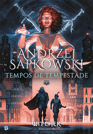 Tempos de Tempestade by Andrzej Sapkowski