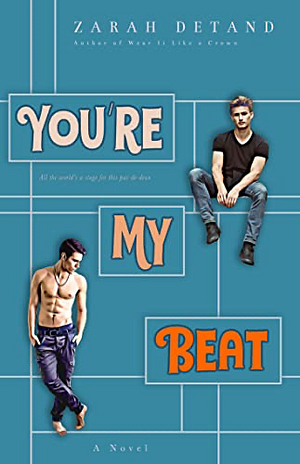 You're My Beat by Zarah Detand