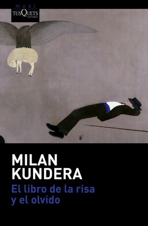 El libro de la risa y el olvido by Milan Kundera