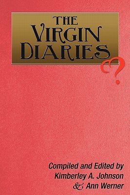 The Virgin Diaries by Ralph Faust, Kimberley A. Johnson, Ann Werner