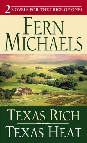 Texas Rich / Texas Heat by Fern Michaels