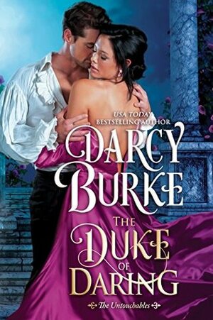 The Duke of Daring by Darcy Burke