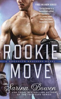 Rookie Move by Sarina Bowen