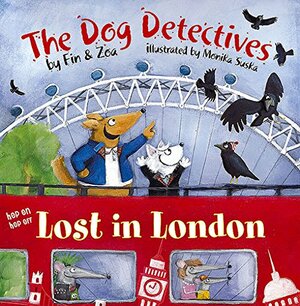 The Dog Detectives: Lost in London by Zoa Gypsy, Fin Gypsy