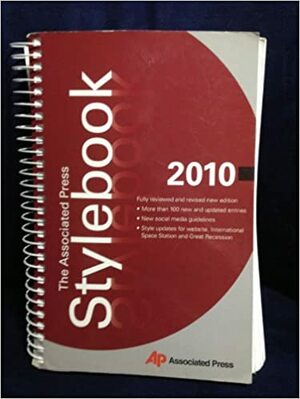 Associated Press Stylebook and Briefing on Media Law 2010 by Sally Jacobsen, David Minthorn, Darrell Christian