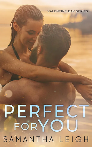 Perfect for You by Samantha Leigh