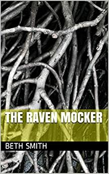 The Raven Mocker by Beth Smith
