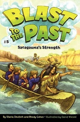 Sacagawea's Strength by Stacia Deutsch, Rhody Cohon