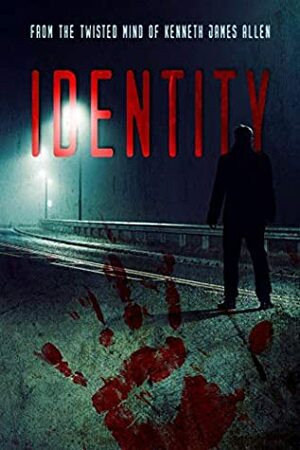 Identity (Identity Series Book 1) by Kenneth James Allen