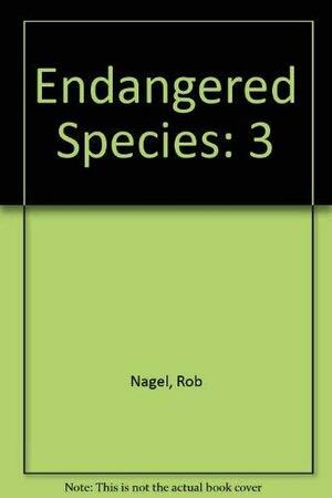 Endangered Species by Rob Nagel