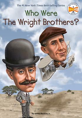 Who Were the Wright Brothers? by James Buckley, Who HQ