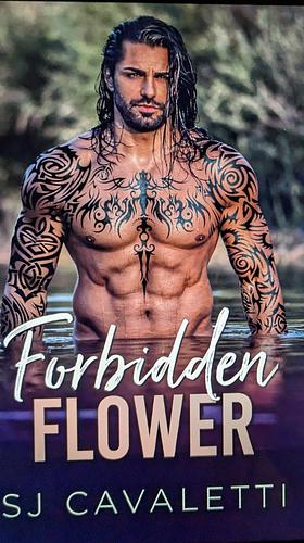 Forbidden Flower by S.J. Cavaletti