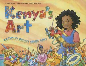 Kenya's Art by Linda Trice