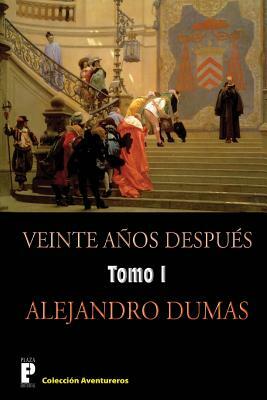 Veinte años despues by Alexandre Dumas