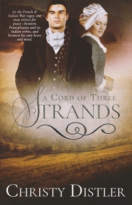 A Cord of Three Strands by Christy Distler