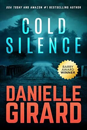 Cold Silence by Danielle Girard