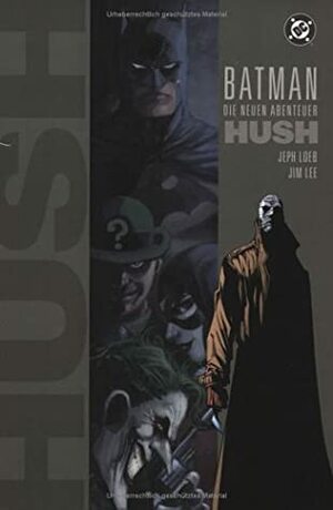 Batman: Die neuen Abenteuer - Hush 2 by Jeph Loeb