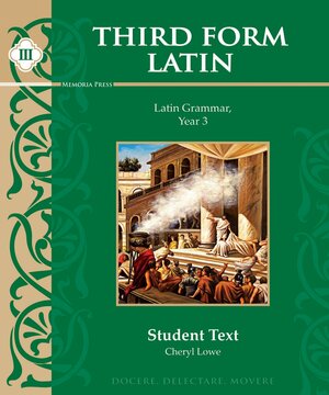 Third Form Latin Student Text by Cheryl Lowe