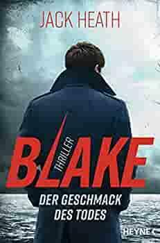 Blake - Der Geschmack des Todes by Jack Heath