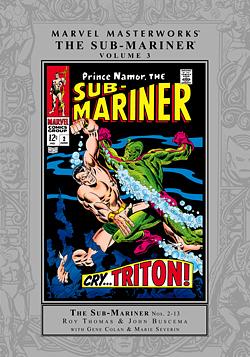 Marvel Masterworks: The Sub-Mariner, Vol. 3 by Roy Thomas