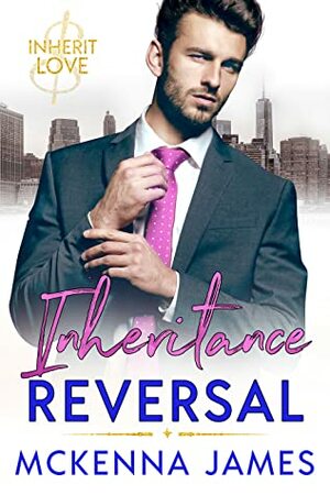 Inheritance Reversal by McKenna James