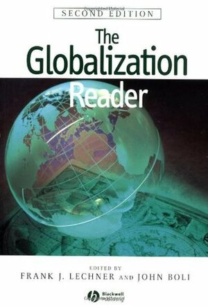 The Globalization Reader by John Boli, Frank J. Lechner