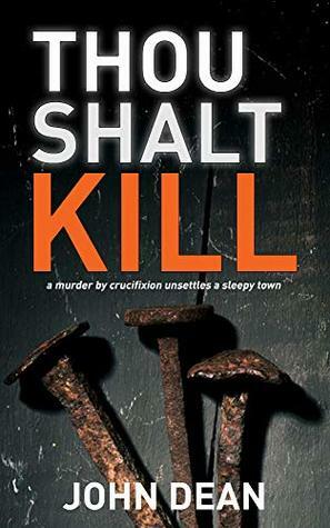 Thou Shalt Kill by John Dean