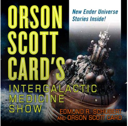 Orson Scott Card's Intergalactic Medicine Show by Tim Pratt, Ty Franck, David Farland, Rachel Ann Dryden, Peter Orullian, Scott M. Roberts, James Maxey, Eric James Stone, Orson Scott Card, David Lubar